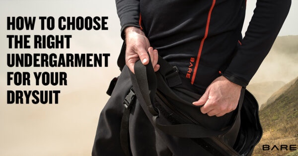 How to choose the right undergarment for your drysuit